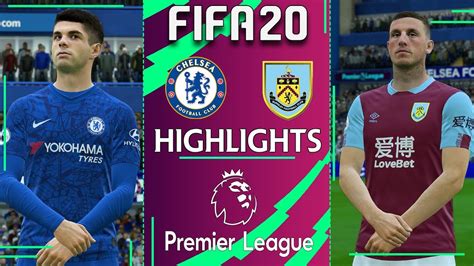 Chelsea Vs Burnley FIFA 20 PREMIER LEAGUE 2019 20 Gameweek 22