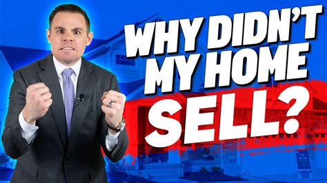 Why Didnt My Home Sell