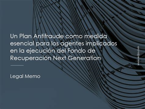 Un Plan Antifraude Como Medida Esencial Para Los Agentes Implicados En