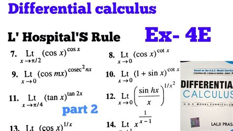 Differential Calculus Ex E Video Part L Hospital Rule