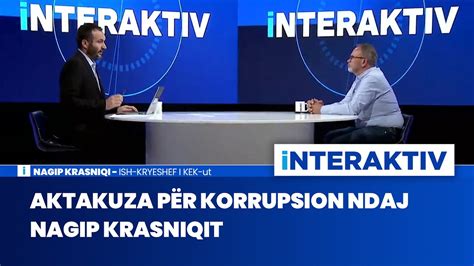 Aktakuza P R Korrupsion Ndaj Nagip Krasniqit Interaktiv