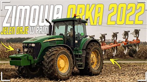 JELEŃ DAJE W PALNIK 235KM VS 5 SKIB ZIMOWA ORKA 2022JOHN DEERE