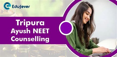 Tripura Ayush Neet Counselling 2024 Dates Process Fees