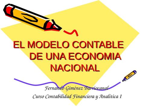 Ppt El Modelo Contable De Una Economia Nacional Fernando Gim Nez