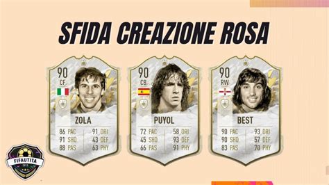 Fifa 22 Sfida Creazione Rosa Zola Prime Puyol Medium E Best Medium