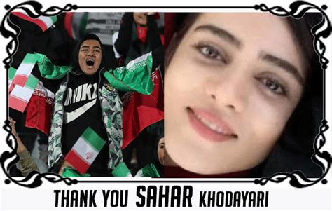 Sahar Khodayari Opened Doors For Thousands Of Iranian Female Fans Isf