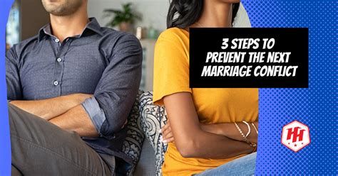 3 Steps To Prevent The Next Marriage Conflict Heroes Headquarters