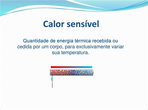 Calor sensível calor específico capacidade térmica ppt carregar