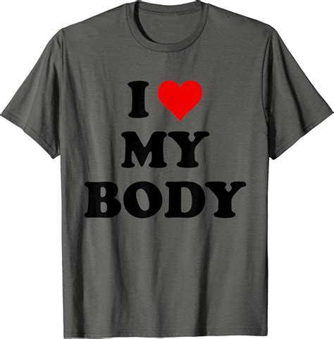 I Love My Body Shirtmy Body Not Yoursmy Body My Choice T Shirt