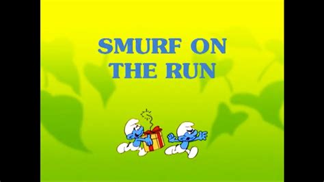 The Smurfs Smurf On The Run YouTube