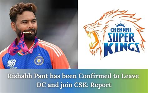 Rishabh Pant To Leave Dc And Join Csk Report