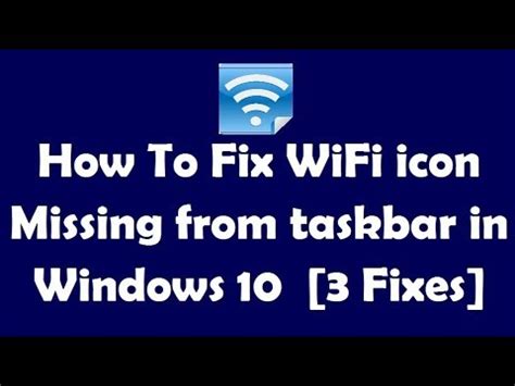 How To Fix Wifi Icon Missing From Taskbar In Windows Fixes Youtube