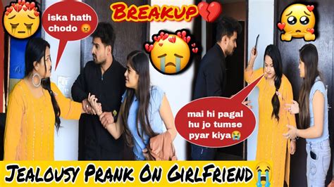 Jealousy Prank On Girlfriend😭 Prank Gone Emotional🥺 Breakup Prank 💔 She Cried😭 Luvansh