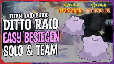 So Besiegt Ihr Ditto In Raids 100 Easy Solo Team In Karmesin