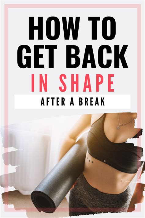 How To Get Back In Shape After A Long Break TWL Working Mom In 2020