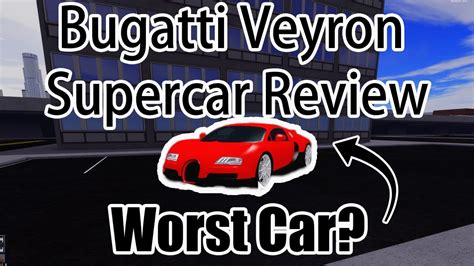 Bugatti Veyron Supercar Review In Vehicle Simulator Roblox Youtube