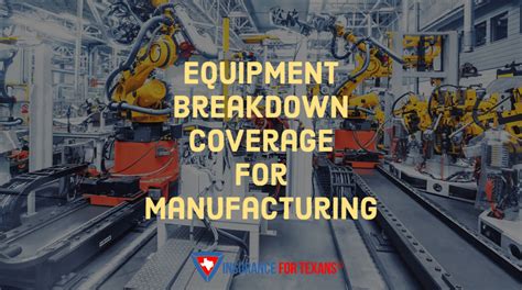 Equipment Breakdown Coverage For Manufacturing