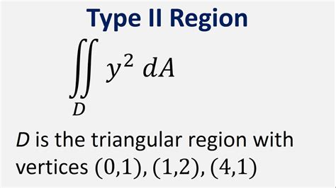 Double Integral As Type II Region Y 2 DA D Is Triangular Region With