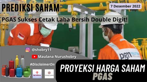 PREDIKSI SAHAM PGAS SUKSES CETAK LABA BERSIH DOUBLE DIGIT YouTube