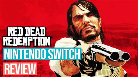 Red Dead Redemption Nintendo Switch Review Youtube