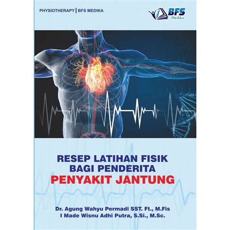 Resep Latihan Fisik Bagi Penderita Penyakit Jantung Penerbit Buku