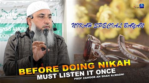 Before Doing Nikah Must Listen It Once•important•zahoor Ah Shah Al