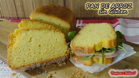 Como Hacer Pan De Arroz Pan De Arroz Sin Gluten Receta Facil Casera Y