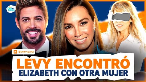 Aseguran Que William Levy Encontr A Elizabeth Guti Rrez Con Famosa