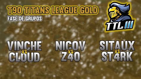 Debutan Nicov Vinchester Y Sitaux T90 Titans League Gold 3 AOE 2