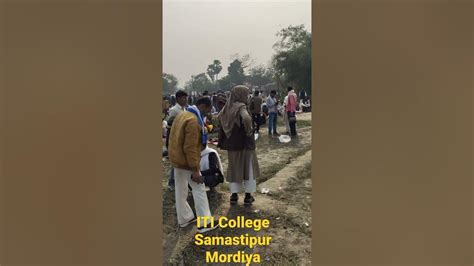 Iti College Mordiya Samastipur Bihar Shortschunav Countingsinghia