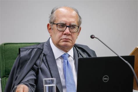 Gilmar Mendes Determina A Procurador Geral Da Rep Blica Que Avalie Se