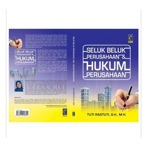 Jual Buku Seluk Beluk Perusahaan Dan Hukum Perusahaan Tuti Rastuti