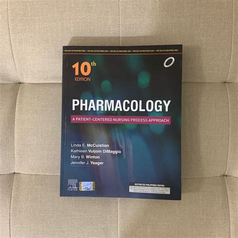 10th Edition PHARMACOLOGY A PATIENT CENTERED NURSING PROCESS APPROACH