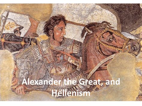 Alexander The Great And Hellenism
