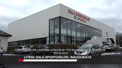 Liteni Sala Sporturilor inaugurată