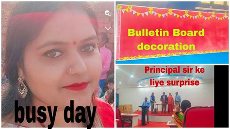 Busy Day Bulletin Board Decorationprincipal Sir Ke Liye Surprise