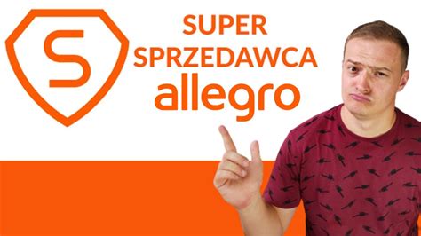 Jak Szybko Uzyska Tytu Super Sprzedawcy Na Allegro Youtube