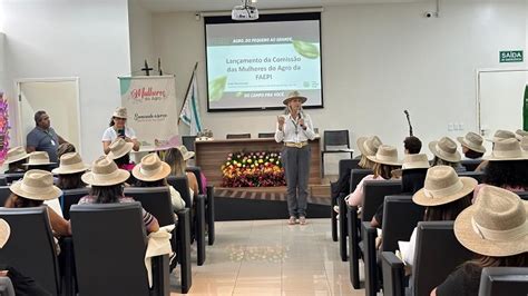 Cna Participa De Lan Amento Da Comiss O Estadual Das Mulheres Do Agro