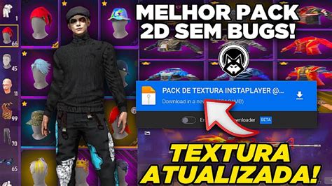 Atualizado Melhor Pack De Textura D Instaplayer Pegando No Ff Max