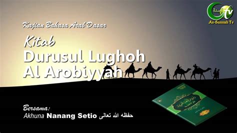 Live Bahasa Arab Kitab Durusul Lughoh Al Arobiyyah Youtube