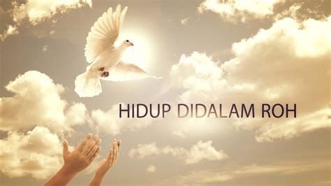 Hidup Didalam Roh Youtube