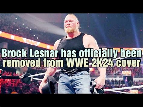 Brock Lesnar Removed From Cover Of WWE 2K24 40 Years Of WrestleMania