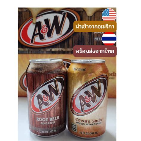 🇺🇸 Aandw Root Beer Aandw Cream Soda 12 Fl Oz 355ml เครื่องดื่มนำเข้า