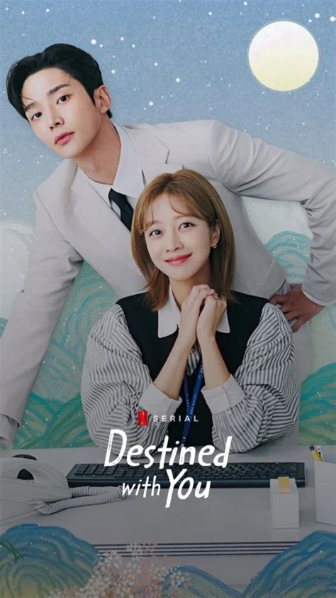 Destined With You K-drama Official Poster Netflix | Wallpaper iphone ...