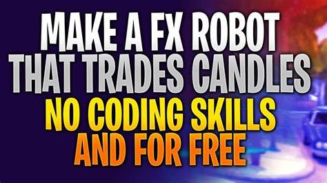 HOW TO MAKE A FOREX ROBOT EA NO CODING SKILLS FXDREEMA FOREX EA BUILDER