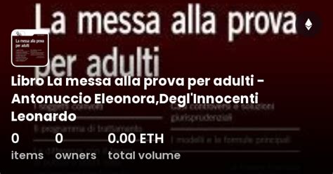 Libro La Messa Alla Prova Per Adulti Antonuccio Eleonora Degl