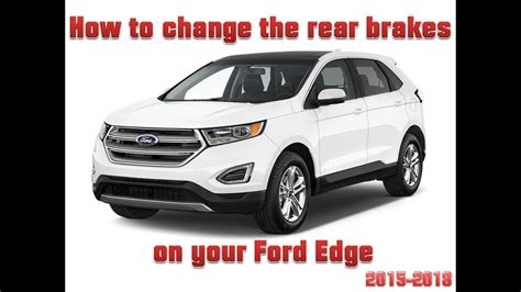 How To Change Your Ford Edge Rear Brake Pads Youtube