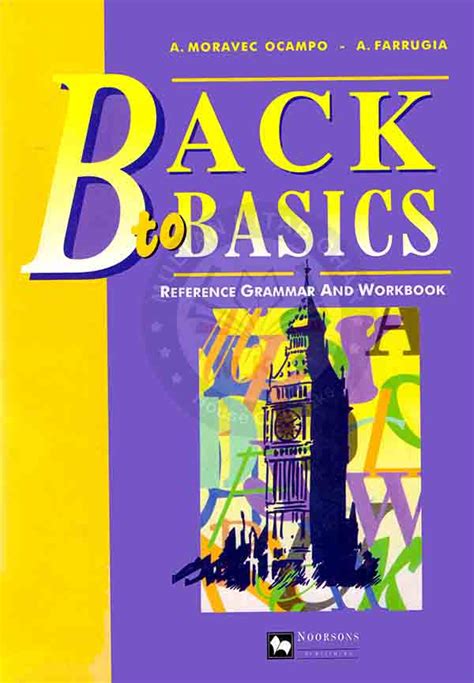 Back To Basics Reference Grammar And Workbook