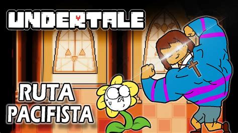 Undertale Pacifista Resumido Con Mu Equitos Youtube