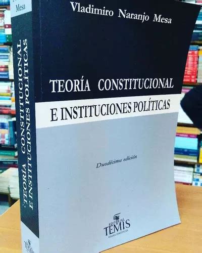 Teoría Constitucional E Instituciones Políticas De Vladimiro Mercadolibre